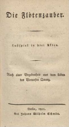 Die Flötenzauber : Lustspiel in drei Akten
