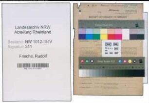 Entnazifizierung Rudolf Frische , geb. 06.08.1896 ()