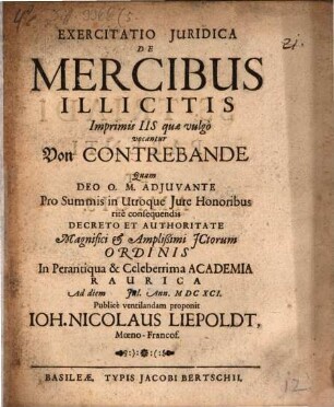 Exercitatio Iuridica De Mercibus Illicitis Imprimis Iis quae vulgo vocantur Von Contrebande