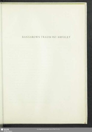 Bansarows Traum Ist Erfüllt