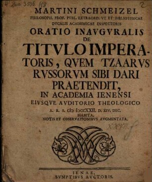 Oratio inauguralis de titulo imperatoris, quem Tzaarus Russorum sibi dari praetendit : notis et observationibus augmentata