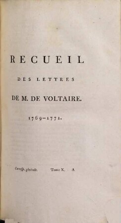 Oeuvres complètes de Voltaire, 61. Recueil Des Lettres De M. De Voltaire ; 10 : 1769 - 1771