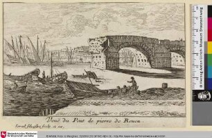 Veuë du Pont de pierre de Rouen