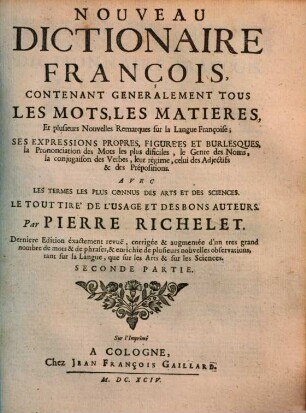 Nouveau dictionaire francois : contenant generalement tous les mots, les matières et plusieurs nouvelles reamrques sur la langue françoise ..., 2