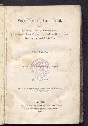 Bd. 3: Vergleichende Grammatik des Sanskrit, Send, Armenischen, Griechischen, Lateinischen, Litauischen, Altslavischen, Gothischen und Deutschen