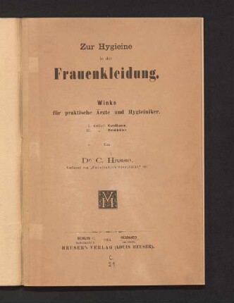Zur Hygieine in der Frauenkleidung : Winke für praktische Ärzte ud Hygieiniker