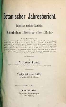 Botanischer Jahresbericht : systematisches geordnetes Repertorium der botanischen Literatur aller Länder. 4,2. 1876 (1878)