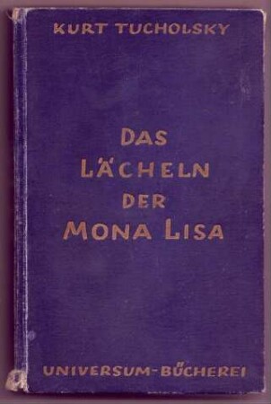 "Das Lächeln der Mona Lisa", Kurt Tucholsky, Universum-Bücherei
