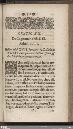 Oratio XII. De Cognome Filii Dei Admirabilis. Habita ad d. XVII. Januarii, A. C. [MD]CXXXIX. cùm quatuor Doctores Juris, & duo Medicinae renunciarentur