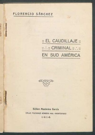 El caudillaje criminal en Sud América