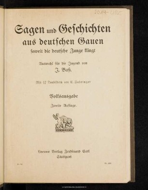 Sagen und Geschichten aus deutschen Gauen soweit die Zunge klingt : Auswahl für die Jugend