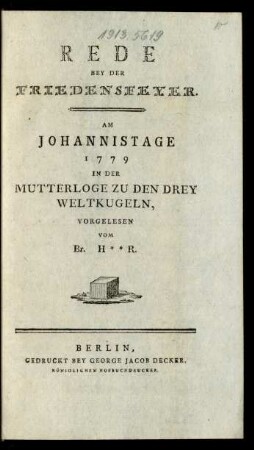 Rede Bey Der Friedensfeyer : Am Johannistage 1779 In Der Mutterloge Zu Den Drey Weltkugeln