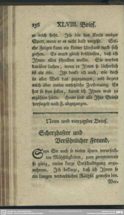 Neun und vierzigster Brief. Scherzhafter und Versöhnlicher Freund, ...
