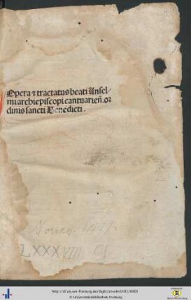 Opera & tractatus beati Anselmi archiepiscopi cantuarien̄ ordinis sancti Benedicti