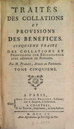 Traités des collations et provisions des bénéfices, 5. Traité des Collations et Provisions sur Résignation avec reserve de Pension