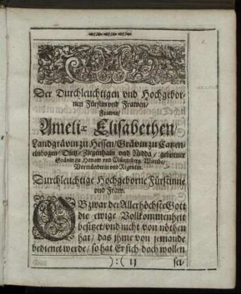 Der Durchleuchtigen ... Fürstin ... Ameliae Elisabethen Landgrävin zu Hessen ...