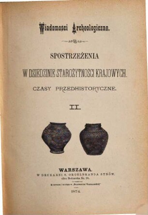 Wiadomości archeologiczne. 2, 2. 1874