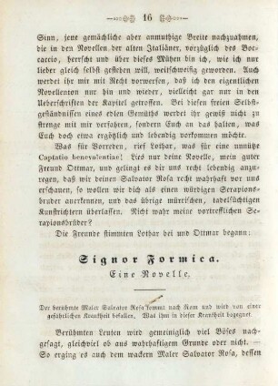 Der berühmte Maler Salvator Rosa kommt nach Rom und wird von einer gefährlichen Krankheit befallen. Was ihm in dieser Krankheit begegnet