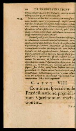Caput VIII. Continens specialem, de Praedestinatione, premissarum Quaestionum tractationem.
