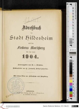 Adreßbuch der Stadt Hildesheim und des Fleckens Moritzberg für das Jahr 1904.