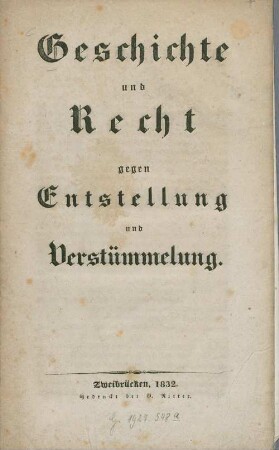 Geschichte und Recht gegen Entstellung und Verstümmelung