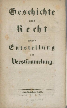 Geschichte und Recht gegen Entstellung und Verstümmelung