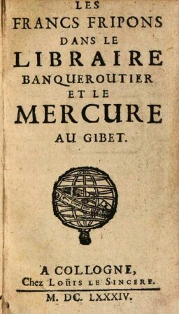 Les francs Fripons dans le libraire banqueroutier et le mercure au gibet