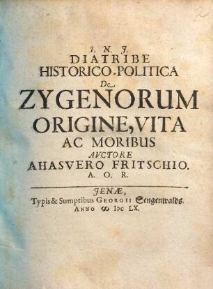 Diatribe historico-politica de Zygenorum origine, vita ac moribus