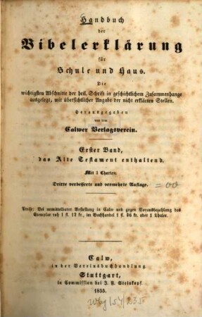 Handbuch der Bibelerklärung für Schule und Haus : die wichtigsten Abschnitte der heiligen Schrift in geschichtlichem Zusammenhange ausgelegt, mit übersichtlicher Angabe der nicht erklärten Stellen, 1