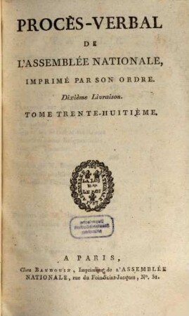 Procès-verbal de l'Assemblée Nationale. 38. 1790