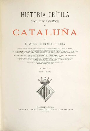 Historia critica (civil y eclesiastica) de Cataluña, 9. Reyes de España