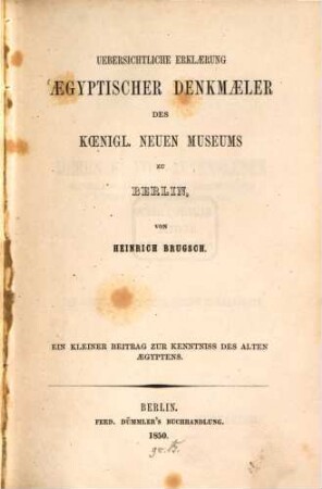 Uebersichtliche Erklärung Aegyptischer Denkmaeler des koenigl. neuen Museums zu Berlin : ein kleiner Beitrag zur Kenntniss des alten Aegyptens