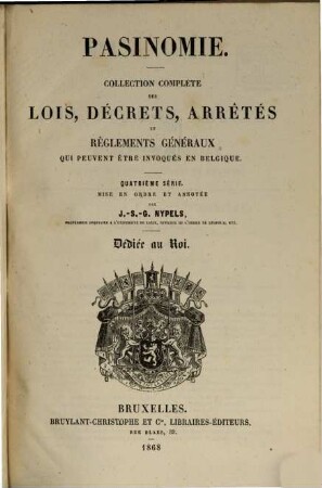 Pasinomie : collection des lois complétées par la sélection de leurs travaux préparatoires et des arrêtés royaux sélectionnés en fonction des rapports et avis publiés. 3. 1868