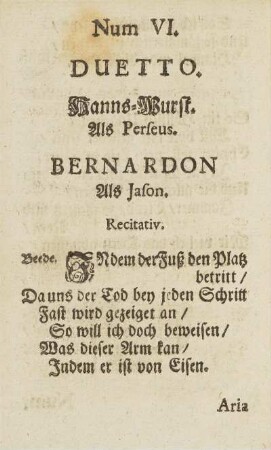 Num. VI. Duetto. Hanns-Wurst. Als Perseus. Bernardon Als Jason.