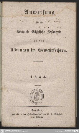 Anweisung für die Königlich Sächsische Infanterie zu den Uibungen im Gewehrfechten