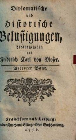 Diplomatische und historische Belustigungen, 4