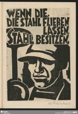 Wenn die, die Stahl fließen lassen, Stahl besitzen.
