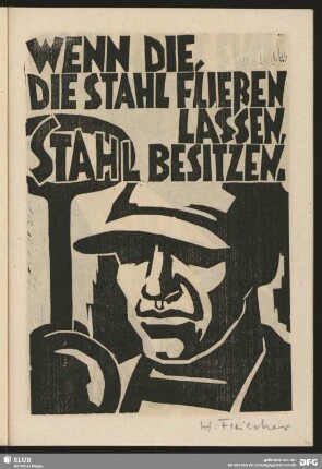 Wenn die, die Stahl fließen lassen, Stahl besitzen.