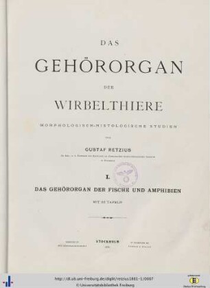 I.: Das Gehörorgan der Wirbelthiere: morphologisch-histologische Studien: Das Gehörorgan der Fische und Amphibien