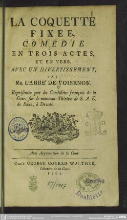 La Coquette Fixée, Comedie En Trois Actes, Et En Vers : Avec Un Divertissement
