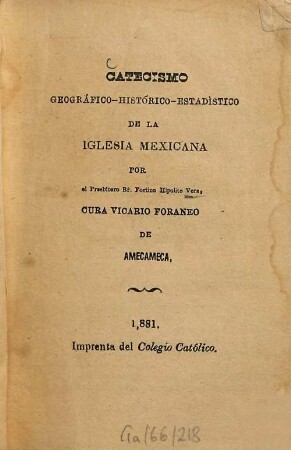 Catecismo geográfico, histórico, estadistico de la Iglesia Mexicana