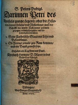S. Peters Predigt : Darinnen Petri ... gantze Legend ... erzehlet ... würdt ...