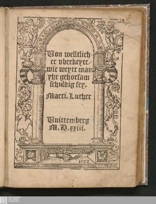 Uon welltlicher vberkeytt/ wie weytt man yhr gehorsam schuldig sey