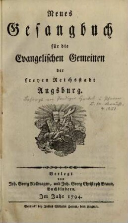 Neues Gesangbuch für die Evangelischen Gemeinen der freyen Reichsstadt Augsburg