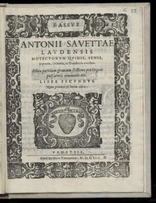 Antonio Savetta: Motectorum quinis, senis ... ac duodenis vocibus Liber secundus. Bassus
