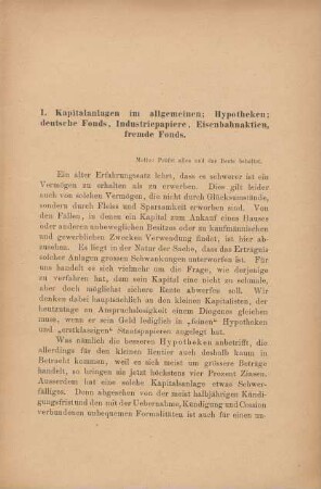 I. Kapitalanlagen im allgemeinen; Hypotheken; deutsche Fonds, Industriepapiere, Eisenbahnaktien, fremde Fonds