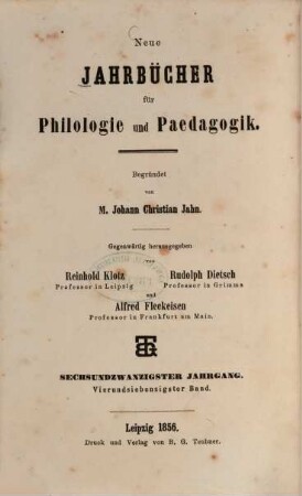 Neue Jahrbücher für Philologie und Pädagogik. 74 = Jg. 26 = Jg. 2. 1856