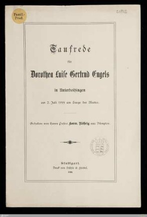 Taufrede für Dorothea Luise Gertrud Engels in Unterboihingen : am 2. Juli 1899 am Sarge der Mutter