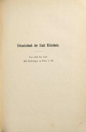 Urkundenbuch der Stadt Hildesheim, 3. Von 1401 bis 1427 : mit Nachträgen zu Theil 1-3