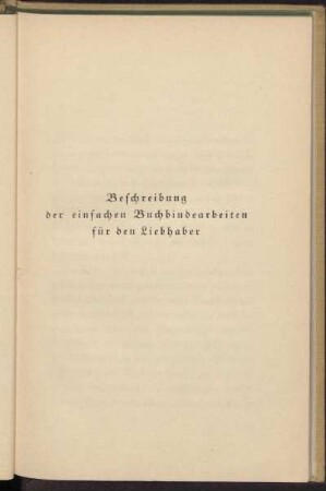 Beschreibung der einfachen Buchbinderarbeiten für den Liebhaber